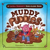 Muddy Puddles: A Laura Doherty Sing-Along Book
