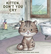 Kitten, Don't You Cry