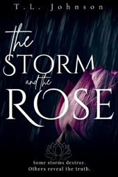 The Storm and the Rose
