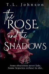 The Rose and the Shadows
