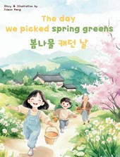 The Day We Picked Spring Greens