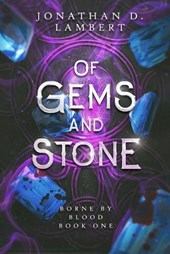 Of Gems and Stone