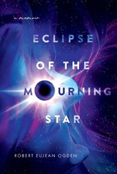 Eclipse of the Mourning Star: A Memoir