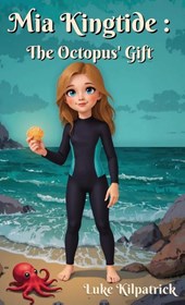 Mia Kingtide - The Octopus' Gift