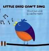 Little Bird can't sing