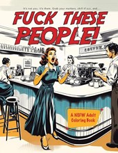 Fuck These People