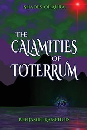 The Calamities of Toterrum