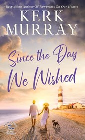 Since the Day We Wished