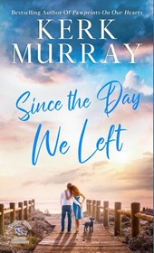 Murray, K: Since the Day We Left