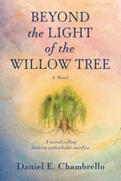Beyond the Light of the Willow Tree
