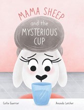 Mama Sheep and the Mysterious Cup