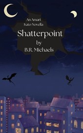Shatterpoint: An Amari Kato Novella