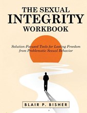The Sexual Integrity Workbook
