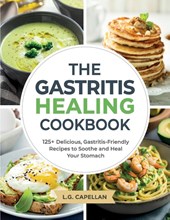 The Gastritis Healing Cookbook
