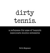 Dirty Tennis