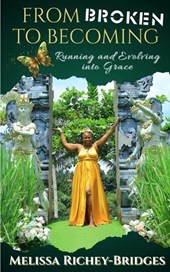 From Broken to Becoming: Running & Evolving into Grace