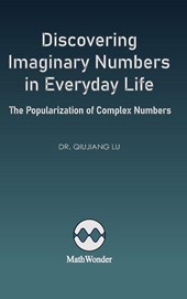 Discovering Imaginary Numbers in Everyday Life