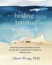 The Healing Trauma Workbook