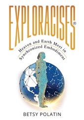 Exploracises: Heaven and Earth Meet in Synchronized Embodiment