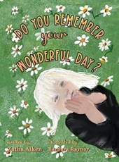 Do You Remember Your Wonderful Day?