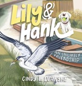 Deakyne, C: Lily and Hank, an unlikely friendship