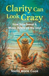 Clarity Can Look Crazy