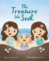 The Treasure We Seek