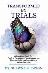 Transformed by Trials