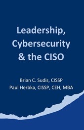 Leadership, Cybersecurity & the CISO