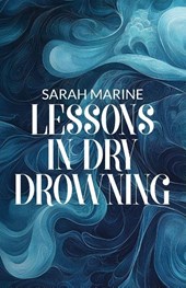 Lessons In Dry Drowning
