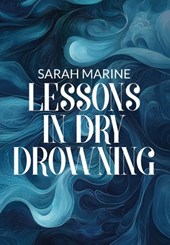 Lessons In Dry Drowning