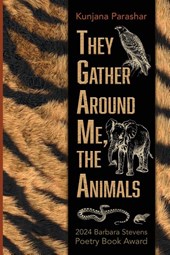 They Gather Around Me, the Animals