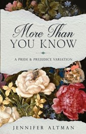 More Than You Know: A Pride and Prejudice Variation