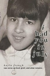 I Had You in July