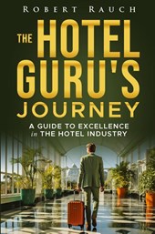 The Hotel Guru's Journey