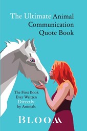 The Ultimate Animal Communication Quote Book
