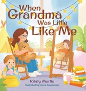 When Grandma Was Little Like Me