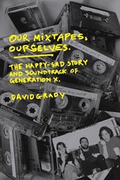 Our Mixtapes, Ourselves