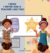 I Wish I Never Had A Teacher Like You