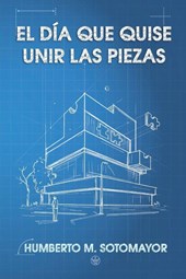 El día que quise unir las piezas