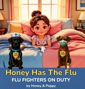 Honey Has the Flu