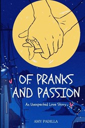 Of Pranks and Passion