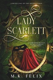 Lady Scarlett: A Retelling of The Highwayman