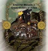Tefera, E: Emperor Menelik II Great Victory at Adwa