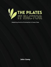 The Pilates IT Factor Guide