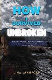 How I Survived Unbroken