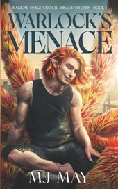 Warlock's Menace: Magical Usage Council Misadventures Book 1