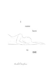 I Came Here To Die