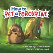 How to Pet a Porcupine
