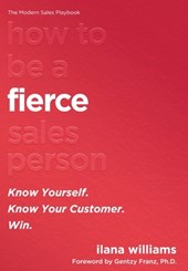 How to Be a FIERCE Salesperson